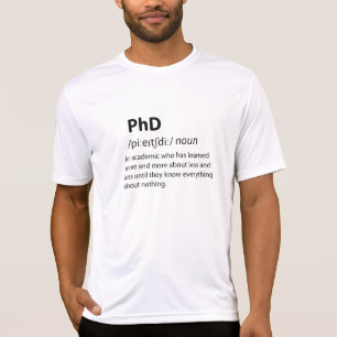 PhD Funny ordlistedefinition T Shirt