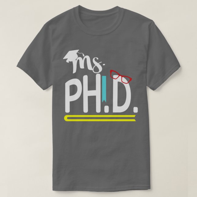 PhD-grad som säger gåva1 T Shirt (Design framsida)