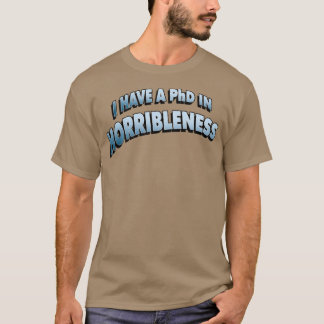 PHD I HORRIBLENESS 6 T SHIRT