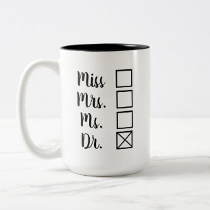 PhD/MD Terminal Degree Women's Options Feminist Två-Tonad Mugg