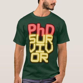 PhD-överlevareTrendy Phd-design T Shirt