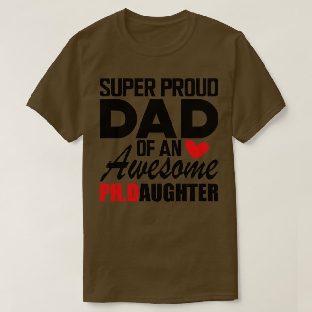 PhD Pappa Toppen stolt pappa över en Phd-dotter fr T Shirt (Design framsida)
