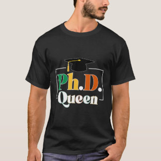 Phd Queen Phd Student Black Doktor Studenten Phd T Shirt