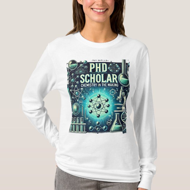 PhD Scholar - Kemi i Skapar T Shirt (Framsida)