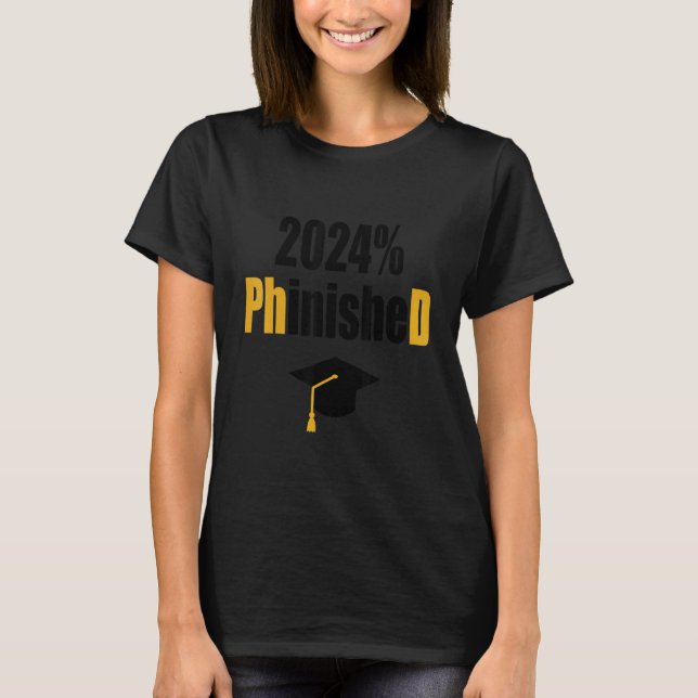 Phd Student 2024 Phinened Studenten doktor D T Shirt (Framsida)