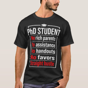 PhD Student Dissertation Doctorate Studenten _55 T Shirt