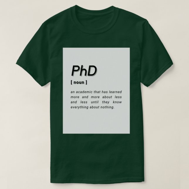 PhD Student PhD Student Doktor i Philosophy Defi T Shirt (Design framsida)
