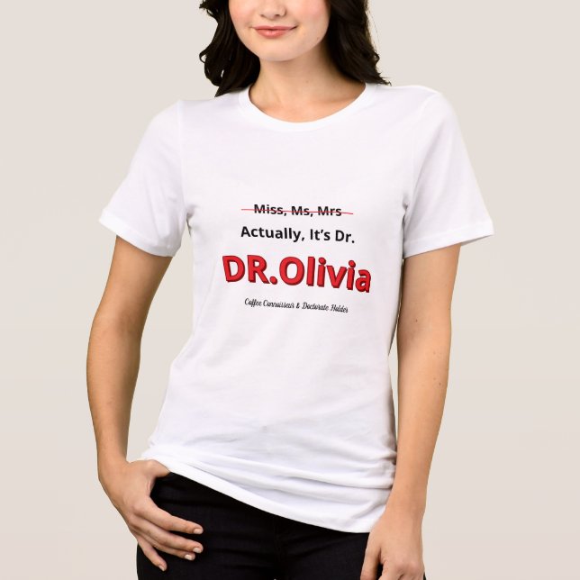 PhD Studenten, det är dr Funny Academic T Shirt (Framsida)