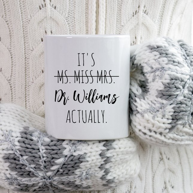PHD Studenten Det är miss Mrs Dr Doktor faktiskt Kaffemugg (Skapare uppladdad)