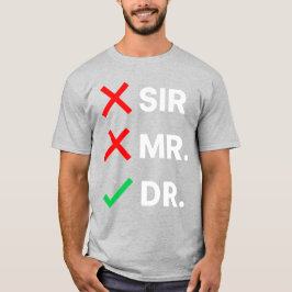 PhD Studenten T-shirt