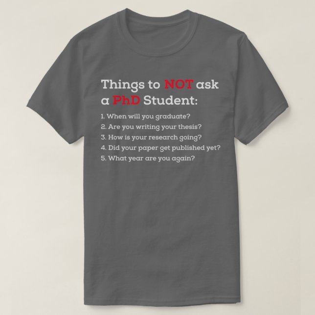 Phd studenter doktor i Philosophy lustig phd-exame T Shirt (Design framsida)