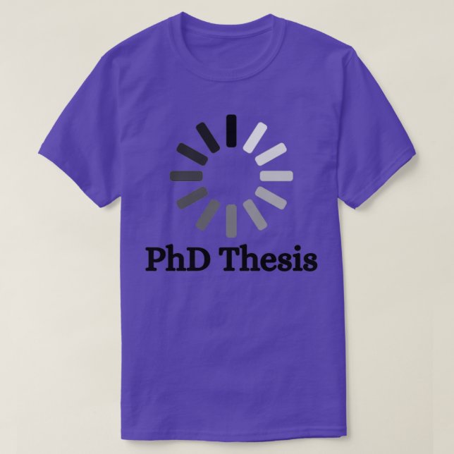PhD Thesis load för PhD studenter T Shirt (Design framsida)