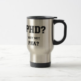 PhD? Varför inte PhA? PhD-studentengåva Resemugg