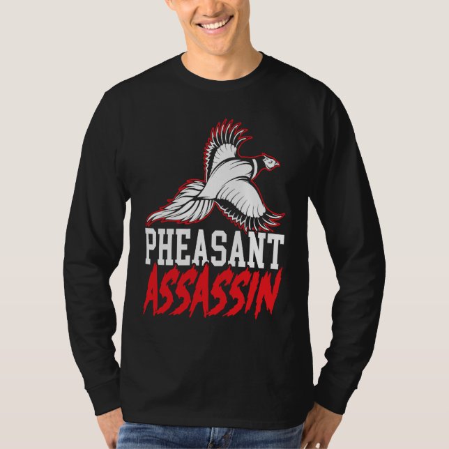 Pheasant Hunter Pheasant Hunting Bird Hunt  3 T Shirt (Framsida)