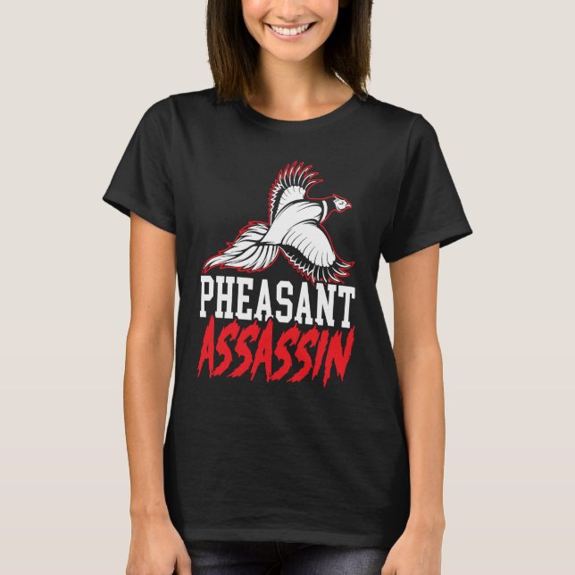 Pheasant Hunter Pheasant Hunting Bird Hunt  3 T Shirt (Framsida)