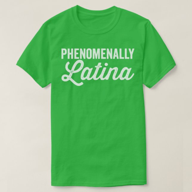 Phenomenally Latina White T Shirt (Design framsida)