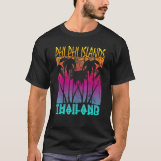 Phi Phi Islands Thailand T Shirt