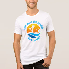 PHI PHI ISLANDS-THAILAND T SHIRT