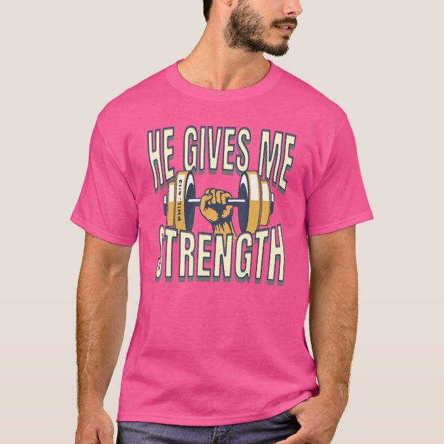 Phil 4 13 Han Ge Me Strength Inspirational Chris T Shirt (Framsida)