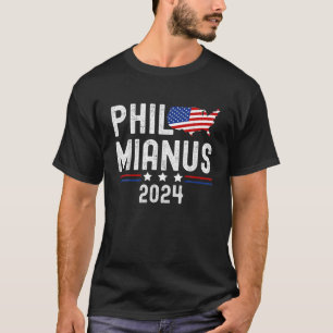 Phil Mianus Funny Presidentval 2024 T Shirt