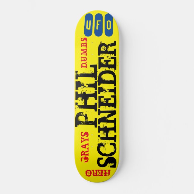PHIL SCHNEIDER UFO / GRAYS /HERO Skateboard (Framsida)