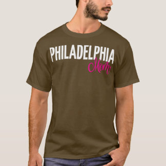 Philadelphia Mamma 1 T Shirt