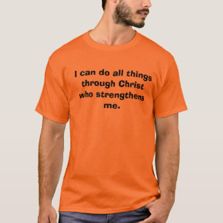 Philippians4:13 T-shirt