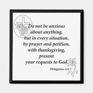 Philippians4:6 - 7 magnet