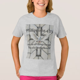 Philippians 4:13 Bible Verse Girl's Tee Shirt