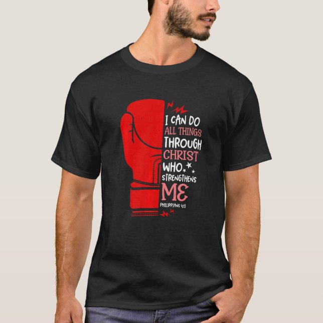Philippians 4 13 I Can Do All Thing Christian Boxi T Shirt (Framsida)
