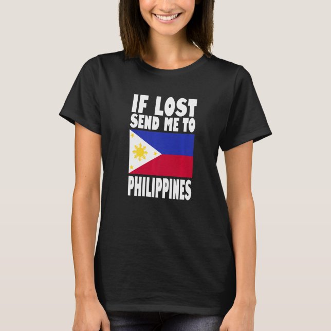 Philippines Flag Design  If lost send me to Philip T Shirt (Framsida)