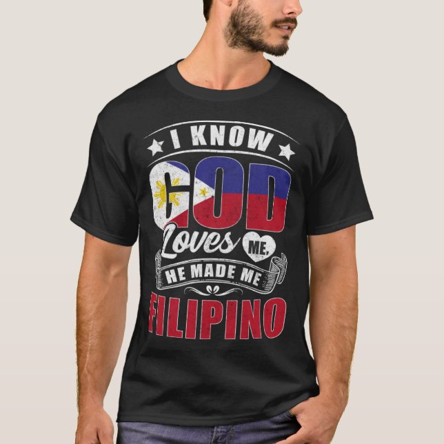 Philippines Flag God Loves Me  Philipinos T Shirt (Framsida)