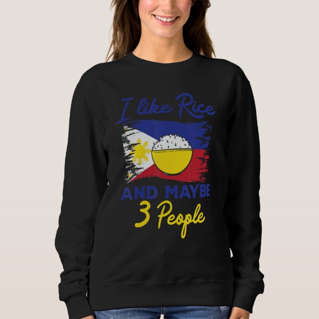 Philippines I Like Rice And Maybe 3 People Filipin T Shirt (Framsida)