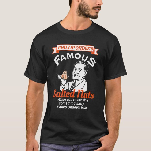 Phillip Ondees Nöt - Funny Vuxen humor fyller ut p T Shirt (Framsida)