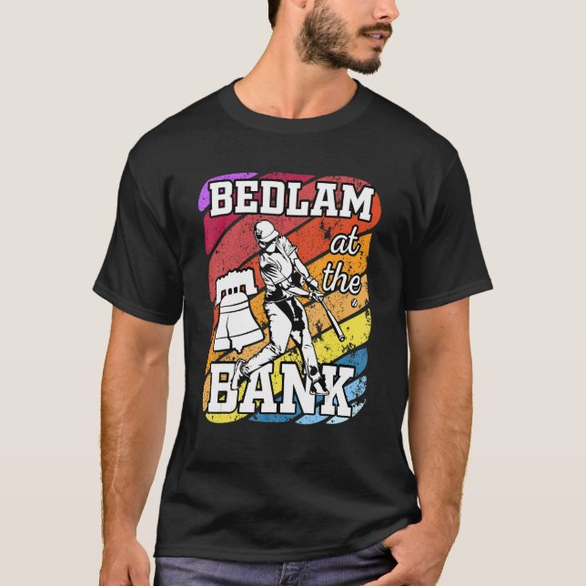 Philly Bedlam Bedlam på banken Philadelphia 5 T Shirt (Framsida)