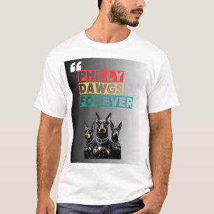 PHILLY DAWGS FOREVER T-Shirt – Gatustil
