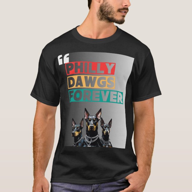 PHILLY DAWGS FOREVER T-Shirt – Street Style (Framsida)