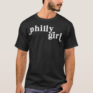 Philly Girl Cute Philadelphia City Kärlek Gift for T Shirt