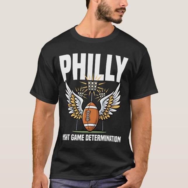 PHILLY NIGHT GAME DETERMINATION - PHILLY FOOTBALL T SHIRT (Framsida)
