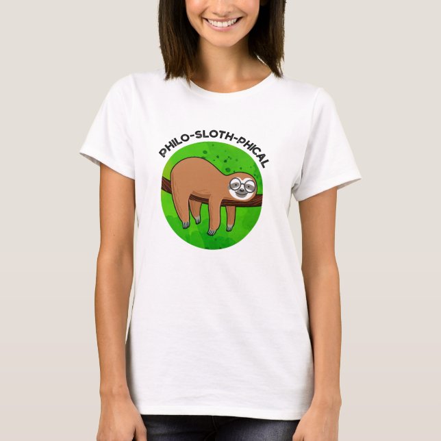 Philo-sloth-phical Funny Animal Sloth Pun T Shirt (Framsida)