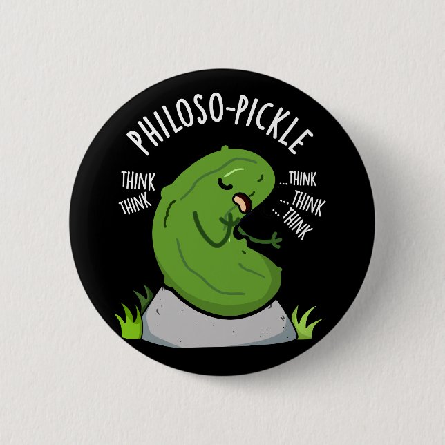 Philoso-pickle Funny Pickle Pun Mörk BG Knapp (Framsida)