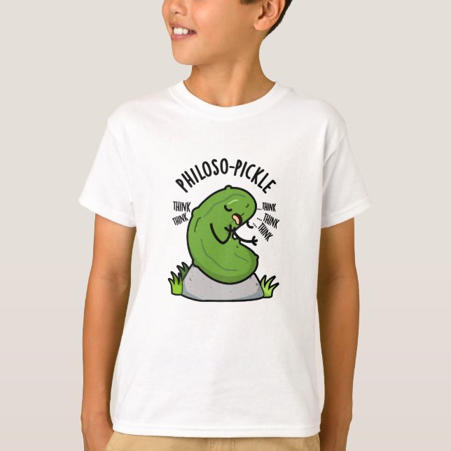 Philoso-pickle Funny Pickle Pun T Shirt (Framsida)
