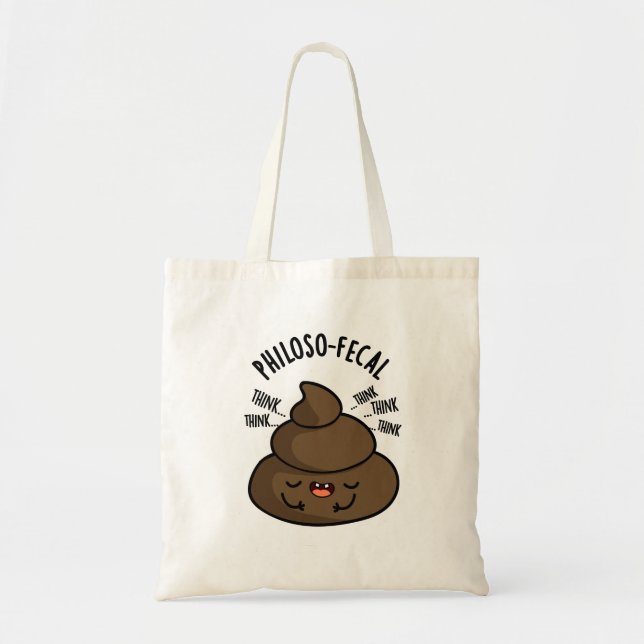 Philosop-fecal Funny Poop Pun Tygkasse (Framsidan)