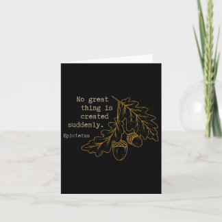 Philosopher Epictetus - inget Underbart Sak Skapas Kort