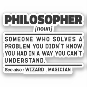 Philosopher Noun Metaphysics Thinker Sarcasm Klistermärken