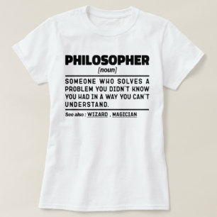 Philosopher Noun Metaphysics Thinker Sarcasm T Shirt