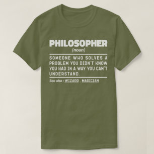 Philosopher Noun Metaphysics Thinker Sarcasm T Shirt