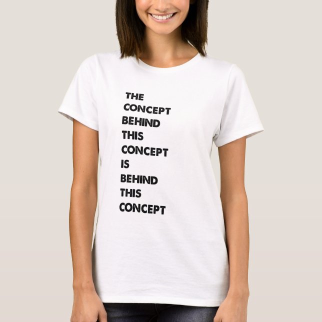 Philosophic Funny Phrases T Shirt (Framsida)