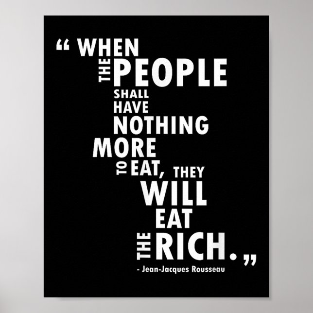 Philosophy Shirt - Rousseau Quote - Ät Riken Poster (Framsidan)