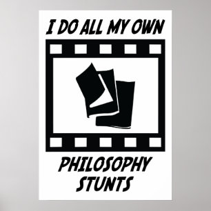 Philosophy Stunts Poster